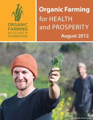 Organic Farming
for HEALTH
and PROSPERITY
August 2012
 