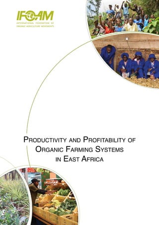 Productivity and Profitability of
Organic Farming Systems
in East Africa
 