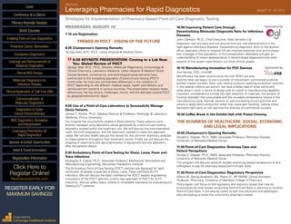 INAUGURAL
Leveraging Pharmacies for Rapid Diagnostics	 AUGUST 19 - 20, 2015
Strategies for Implementation of Pharmacy-Based Point-of-Care Diagnostic Testing
WEDNESDAY, AUGUST 19
7:15 am Registration
TRENDS IN POCT - VISION OFTHE FUTURE
8:25 Chairperson’s Opening Remarks
Gyorgy Abel, M.D., Ph.D., Lahey Hospital & Medical Center
»»8:30 KEYNOTE PRESENTATION: Coming to a Lab Near
You: Global Review of POCT
Gyorgy Abel, M.D., Ph.D., Director, Molecular Diagnostics, Immunology &
Clinical Chemistry, Laboratory Medicine, Lahey Hospital & Medical Center
Clinical demand, convenience, and technological advancements have
contributed to the increasing popularity of point-of-care testing (POCT)
world-wide. Yet there are considerable differences in the utilization of
POCT depending on the different medical needs, health care delivery and
reimbursement systems in various countries. The presentation reviews these
differences, the key drivers, challenges, trends, and the attitudes toward POCT
by geographic/economic region.
9:00 Use of a Point-of-Care Laboratory to Successfully Manage
Ebola Patients
James C. Ritchie, Ph.D., Medical Director & Professor, Pathology & Laboratory
Medicine, Emory University
Our hospital has successfully treated 4 Ebola patients. These patients were
entirely managed using laboratory values generated by a point-of-care testing
laboratory located within the treatment unit. We will discuss the instrumentation
used, the staff preparation, and the teamwork needed to make this approach
viable. We will also briefly discuss the results for the common chemistry analytes
on these patients throughout their treatment course. Finally we will discuss the
shipping of specimens and decontamination of equipment and the laboratory
after the patients depart.
9:30 Ambulatory Point-of-CareTesting for Ebola, Lassa, Fever and
Trace Infections
Mustapha S. Fofana, Ph.D., Associate Professor, Mechanical, Biomedical and
Manufacturing Engineering, Worcester Polytechnic Institute
The Ambulatory Point-of-Care Testing (POCT) vehicles are designed for rapid
verification of people suspected of Ebola, Lassa, Fever and Trace (ELFT)
infections. We will discuss the basic mechanics for POCT, explain engineering
innovations of the POCT vehicles, outline new approach of POCT for ELFT
infections, discuss safety topics related to renewable standards for evaluating and
treating ELFT patients.
10:00 Improving Patient Care through	 Sponsored by
Decentralizing Molecular DiagnosticTests for Infectious
Diseases
John Clarkson, Ph.D., Chief Executive, Atlas Genetics Ltd
Diagnostic test accuracy and turn-around time are vital characteristics in the
fight against infectious diseases. Decentralizing diagnostic tests to the doctors’
office, specialist clinics or hospital ER can improve response time and increase
test coverage of the population. In this presentation, attendees will gain an
understanding of recent developments in decentralized diagnostics and what
aspects of the system specification will drive clinical uptake.
10:15 Manufacturing Innovation for POC Devices	 Sponsored by
MICRO-ENGINEERING / MEDICAL / MANUFACTURING
Erol Harvey, CEO, miniFAB
Microfluidics has been around since the mid 1970’s yet only
recently have we begun to see a number of mainstream commercial products
achieve market success. Now, with several products reaching production volumes
in the several millions per annum, we have a better idea of what works and
what doesn’t work in terms of design and its match to manufacturing capability.
Important considerations include the right selection of materials, the division of
function between the consumable and the re-usable components, where in the
manufacturing cycle thermal, vacuum or wet processing occurs and how and
where to apply batch production rather than piece-part handling. Getting these
elements right early on will optimize the chances of commercial success
10:30 Coffee Break in the Exhibit Hall with Poster Viewing
THE BUSINESS OF HEALTHCARE: SOCIAL, ECONOMIC,
AND LEGAL IMPLICATIONS
10:55 Chairperson’s Opening Remarks
Donald G. Klepser, Ph.D., MBA, Associate Professor, Pharmacy Practice,
University of Nebraska Medical Center
11:00 Point-of-Care Diagnostics: Business Case and
Patient Perceptions
Donald G. Klepser, Ph.D., MBA, Associate Professor, Pharmacy Practice,
University of Nebraska Medical Center
This program will discuss research studies examining patient acceptance of and
willingness to pay for pharmacy based point-of-care tests.
11:30 Point-of-Care Diagnostics: Regulatory Perspective
Allison M. Dering-Anderson, BA, Pharm.D., RP, FAAIM, Clinical Assistant
Professor, Pharmacy, University of Nebraska College of Pharmacy
This program will focus on the regulatory and statutory issues that may be
encountered by pharmacies conducting Point-of-Care Tests or planning to conduct
Point-of-Care Tests. It will also be useful to test manufacturers and developers
who are looking to enter the community pharmacy market.
Cover
Enabling Point-of-Care Diagnostics
Predictive Cancer Biomarkers
Companion Diagnostics
Coverage and Reimbursement of
Advanced Diagnostics
Clinical NGS Assays
Molecular Diagnostics for
Infectious Disease
Clinical Application of Cell-Free DNA
Commercialization of
Molecular Diagnostics
Diagnostics to Guide
Cancer Immunotherapy
NGS Diagnostics: Annotation
and Interpretation
Leveraging Pharmacies for
Rapid Diagnostics
Sponsor & Exhibit Opportunities
Conference-at-a-Glance
Hotel & Travel Information
Plenary Keynote Session
Short Courses
Registration Information
Click Here to
Register Online!
NextGenerationDx.com
Organized by
Cambridge Healthtech Institute
REGISTER EARLY FOR
MAXIMUM SAVINGS!
 