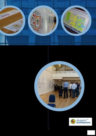 These are backed up by a variety of tools and
techniques that have been developed – and
proven over many cases – to create much needed
structure while still providing space and flexibility
to respond to today’s business dynamic:

• Structured Visual Thinking™ & 4D™

• The Dynamic Architecture™

• Capability & Excellence Frameworks




                                                        7
 