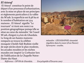 El Atteuf
El Atteuf constitue le point de
départ d’un processus d’urbanisation,
avec la mise en place de ses principes
et ...