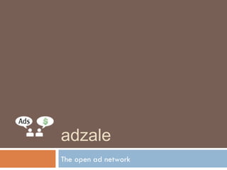 adzale The open ad network 