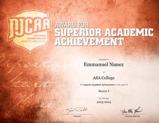 Emmanuel Nunez
Soccer I
2013-2014
ASA College
 