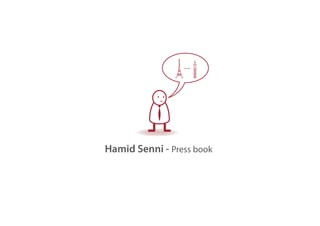 Hamid Senni - Press book
 