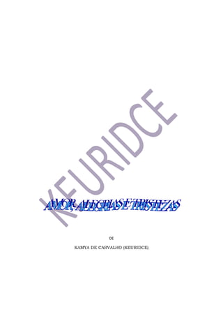 DE
KAMYA DE CARVALHO (KEURIDCE)
 