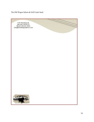 The Old Wagon Saloon & Grill Letter head 
51 
 