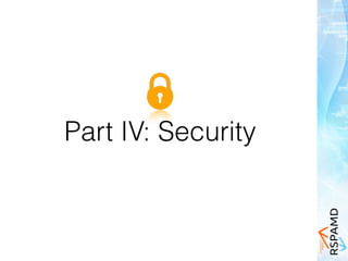 Part IV: Security
 