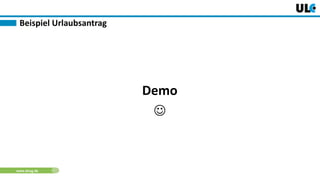 www.dnug.de
Demo

Beispiel Urlaubsantrag
 