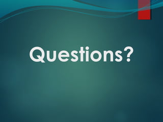 Questions?
 