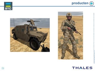 19
Cedocumentetlesinformationsqu’ilcontientsontlapropriétédeTHALES.Ilsnepeuventêtrereproduits,communiquésouutiliséssanssonautorisationécriteaupréalable.
©THALES2005.Modèletrtcoversion7.0.3
producten
 