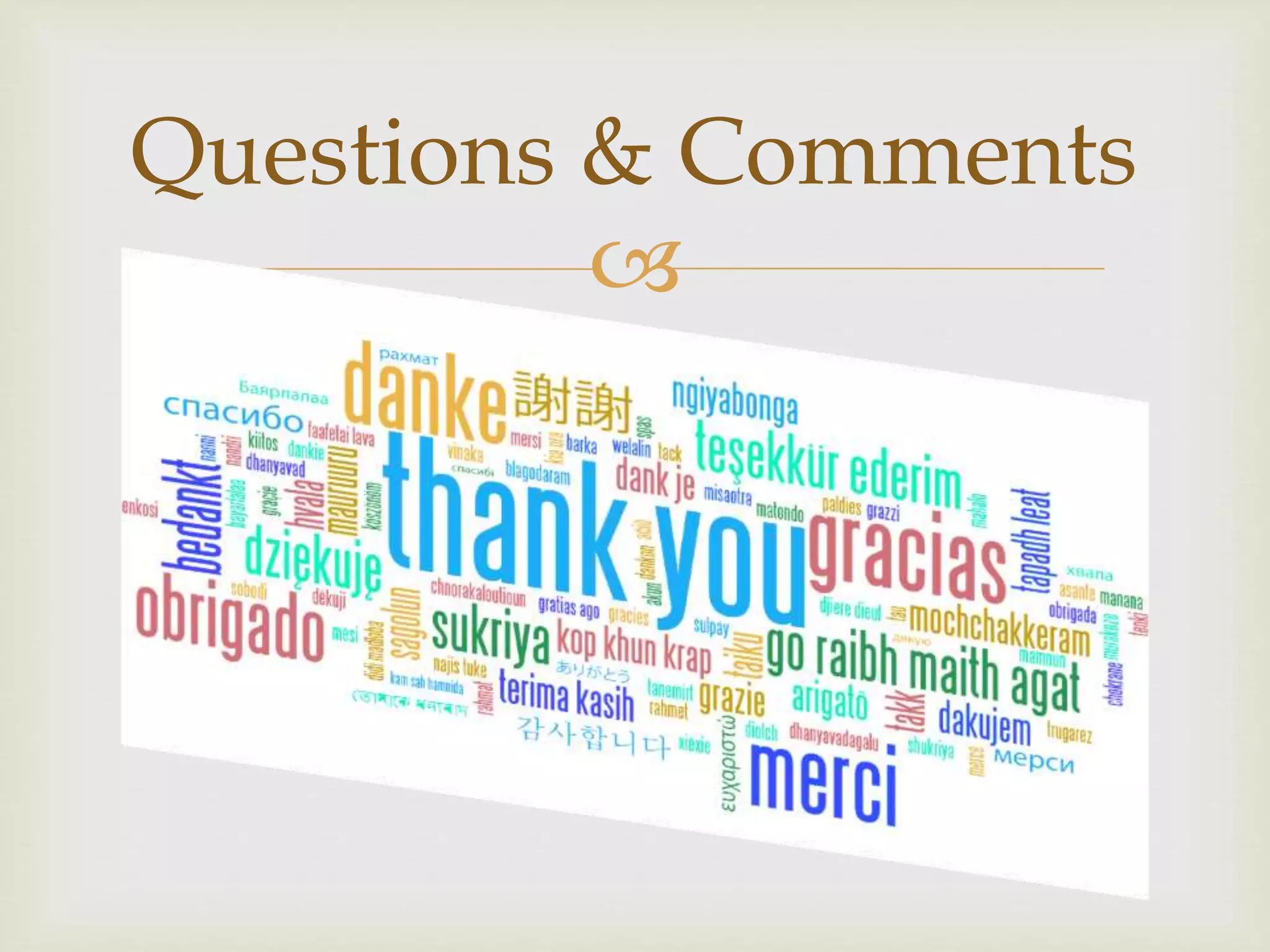 
Questions & Comments
 