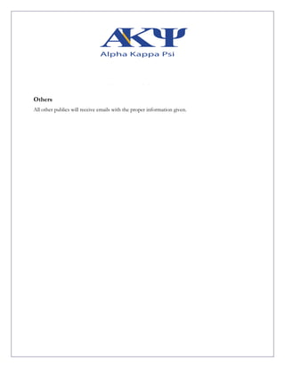 Others
All other publics will receive emails with the proper information given.
 