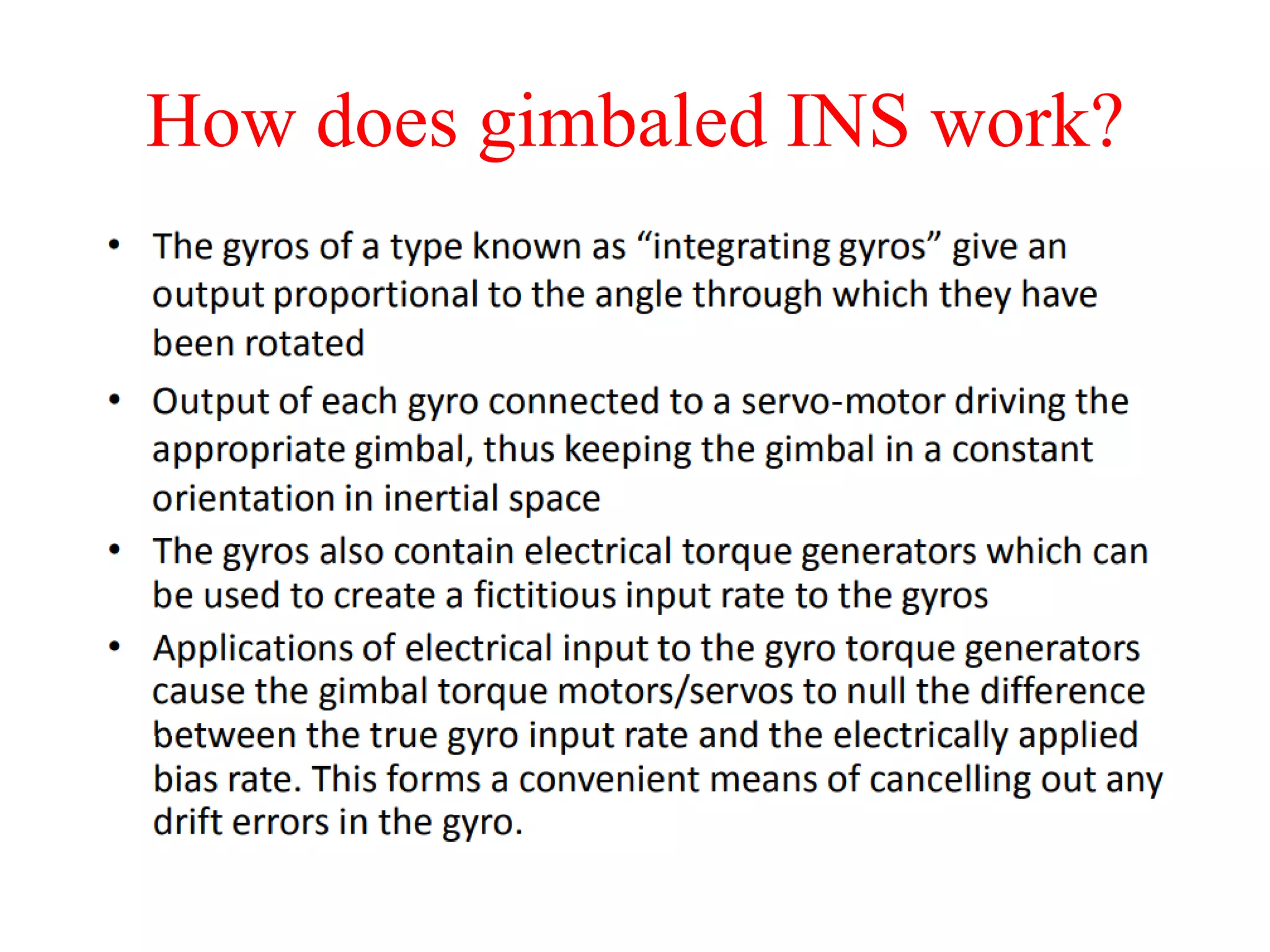 How does gimbaled INS work?
 