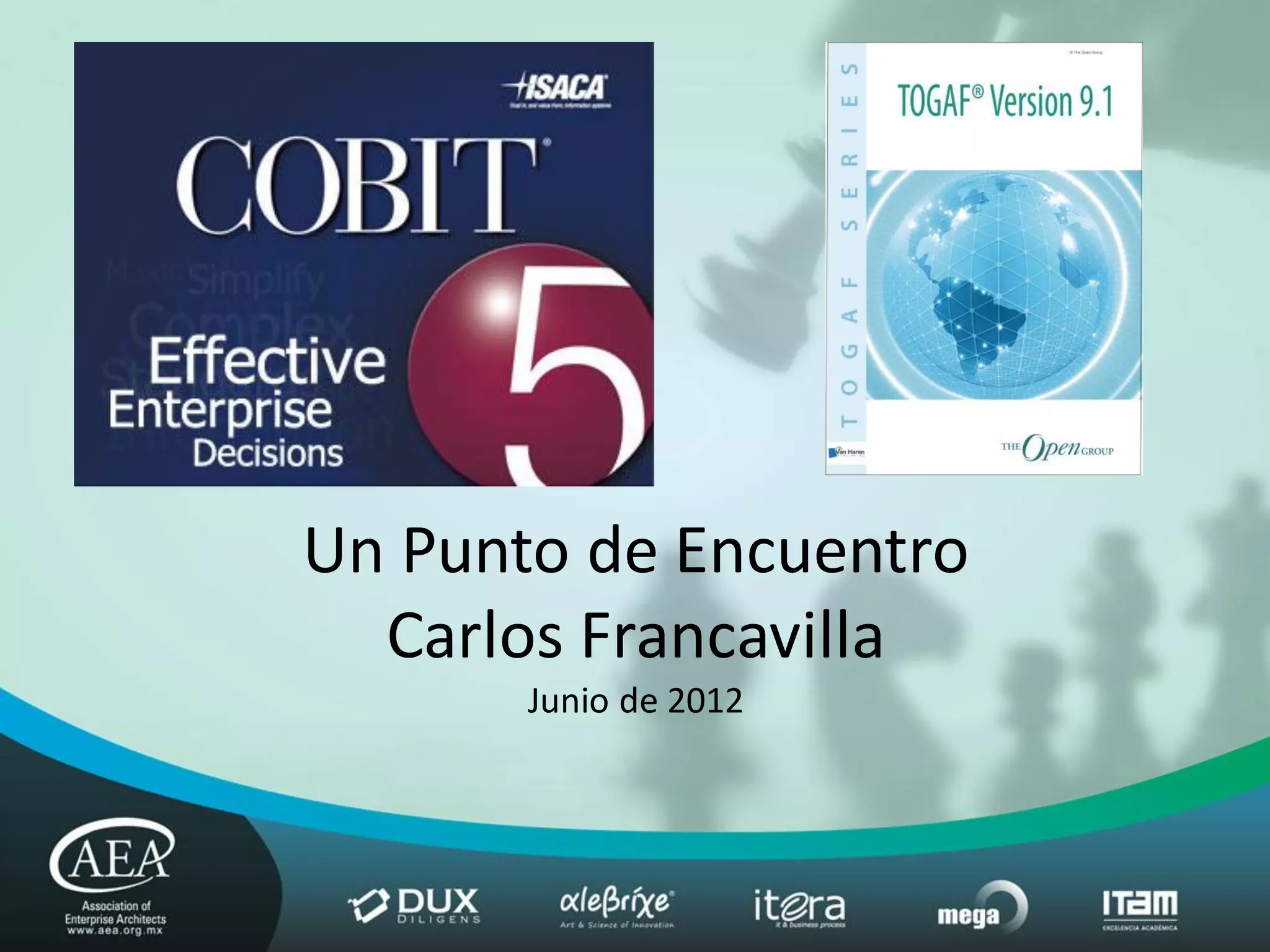 Un Punto de Encuentro
  Carlos Francavilla
       Junio de 2012
 