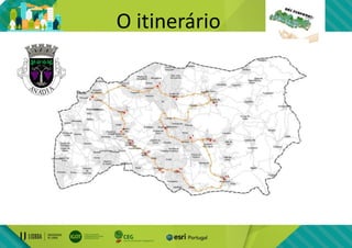 O itinerário
 