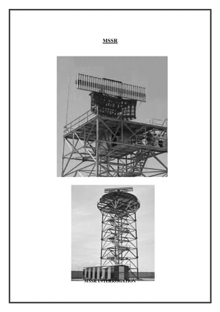 MSSR
MSSR INTERROGATION
 