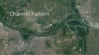 Channel Pattern
 