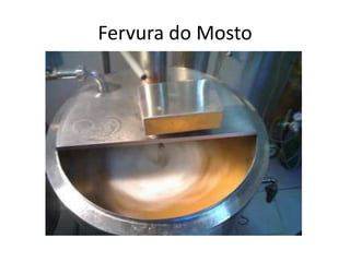 Fervura do Mosto
 