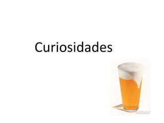 Curiosidades
 