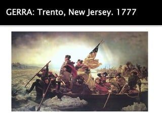 GERRA: Trento, New Jersey. 1777
 