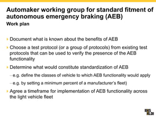 Front Crash Prevention and AEB - Addendum, Adrian Lund, President IIHS ...