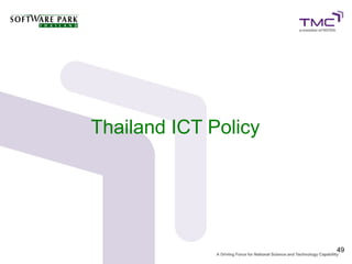 Thailand ICT Policy




                      49
 