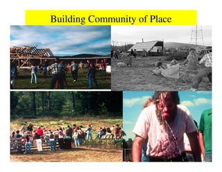 Building Community of Place
 