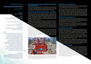 Project:
China Zun Tower
Firm:
China Construction Third
Engineering Bureau Group Co., Ltd
Owner:
CITIC Heye Investment Co., Ltd.
Location:
Chaoyang District, Beijing, China
Software:
Autodesk BIM 360, Autodesk Revit,
Autodesk Navisworks
2nd PLACE
CONSTRUCTION Construction Technology Goes Sky High with Beijing’s
Tallest Skyscraper
Set to become the tallest structure in the city and in an area prone to
8.0 seismic intensity, CITIC Group’s new $3.5 billion China Zun Tower
in Beijing—with a gross floor area of 43.7 million square meters—will
reach 528 meters with 108 floors and seven floors underground.
Technical innovation from start to finish—and beyond
Even with the sheer size of the tower, the project management team
had other ambitious goals for China Construction Third Engineering
Bureau Group Co., Ltd: Build the highest quality skyscraper with ad-
vanced technology and operational reliability. China Zun would also
apply a connected BIM process, enabling all stakeholders to work
together and all disciplines to be aligned throughout the entire life-
cycle from design to operations.
With more than 100 members on the team, over 5,000 issues were de-
tected during the design phase and over 6,000 were found in the con-
struction phase, which achieved a significant reduction in errors and
demolitions. Passive change orders were 80 percent less compared
to that of other similar projects. Detailing design and coordination in
a BIM workflow also saved 7,200 square meters of floor area, creating
space optimization and an additional value of more than 100 million
yuan ($1.5 million).
806 rounds of construction drawing reviews have also been updated
and shared in this collaborative environment. 652 BIM models and
more than 800 components families were created and updated with
20 subcontractors. The inherent accuracy of the models and design
drawings makes it much easier for construction workers to under-
stand and creates a strong foundation for construction coordination
and collision checks.
Saving time from the ground up
China Construction Third Engineering Bureau Group Co., Ltd also
faced an aggressive timeline for construction: 62 months for comple-
tion (a speed 1.4 times that of similar projects).
Saving time with construction started from the ground up—literally.
With the base slab of China Zun tower measuring 6.5 meters in thick-
ness, 56,000 cubic meters of concrete were required to be poured all
at once. The BIM workflow helped simulate the entire pouring process
as well as optimize the concrete truck vehicle movement, equipment,
and staff. With this coordination and simulations, the entire pouring
process only took 93 hours, seven hours less than originally estimated.
Digitizing the construction site
The BIM model helped to achieve mobile office automation, improv-
ing the overall efficiency and digitizing the construction site. The low
technical barriers to the cloud and mobile device tools democratized
data throughout all of the working groups on the site.
Aside from smart phones, more than 40 iPads are used for construc-
tion quality management along with the arrangement of 30 large, site
inspections. As a result, nearly 400 issues and inconsistencies be-
tween the model and the site were solved.
Industrialized construction
The project also heavily relies on prefabrication to achieve energy ef-
ficiency, sustainability, and cost savings. With prefabrication, quality
and speed in the construction are greatly improved with an estimat-
ed 90 percent reduction in construction waste. Water and electricity
consumed are only 20 percent of those in conventional projects.
From Floor 7 to Floor 102, 192 sets of prefabricated pipelines designed
with BIM were installed, including air conditioning and water and
fire-fighting systems. The work load of on-site welding is cut by 30
percent in addition to large savings in labor.
The interior design team also prefabricated intricate parts for dec-
oration in the lobby and premium offices. The team used generative
design and imported the parameters to CNC for production. Virtual
reality was also used in the lobby in order to truly immerse different
parties in the environment and evaluate the look and feel.
Every data point collected
After each floor’s completion, the BIM team used high-precision 3D
laser scanners with up to 25 scanning points per floor. With the abil-
ity to verify and analyze the data stored in a server and accessed
remotely, the team could identify defects or quality issues. Before
construction is completed, mechanical and electrical pipelines in the
ceiling in installation and equipment rooms are scanned to document
data and location information for operation and maintenance. In the
end, the entire China Zun Tower’s point cloud data will be collected
and centrally located, helping to achieve the goal of a full BIM lifecy-
cle from design to occupancy.
As the general contractor of China
Zun Tower, we focus on technical
innovation. We have applied more
than 20 new technologies on this
project, among which BIM provides
us evolutional experience. We
work deeply with designers and
subcontractors based on BIM models.
With BIM’s advantage of information
integration, we significantly
increase efficiency and construction
quality. And it also improves the
team’s capability to handle a super
complicated project like this.
Xu Lishan,
Executive Chief Engineer and
ConstructionDirectorforChinaZunTower,
China Construction Third Engineering
Bureau Group Co., Ltd.
24
“
“
The Intelligent Construction Equipment Integration Platform was developed by China Con-
struction Third Engineering Bureau Group Co., Ltd. It is 22m in height, its gross area exceeds
1,800m2
, and has the highest loading capacity in the world. With the assistance of this plat-
form, one single structural floor can be completed in three days. Image courtesy of China
Construction Third Engineering Bureau Group Co., Ltd.
 
