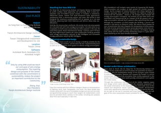 Project:
Jie Fang Nan Lu Community Culture
and Sports Center
Firm:
Tianjin Architecture Design Institute
Owner:
Tianjin Chengtouzhidi Investment
and Development Co. Ltd.
Location:
Tianjin, China
Software:
Autodesk Revit, Autodesk CFD,
Autodesk Insight
2nd PLACE
SUSTAINABILITY Reaching Net-Zero With BIM
Jie Fang Nan Lu Community Culture and Sports Center is dedicated
to public welfare—both physically and culturally. With a total con-
struction area of 11,659.5 square meters, it includes a natatorium,
badminton courts, lecture and multi-functional halls, gymnasium,
conference halls, a community school, and more. The center is also
designed for maximum sustainability and to operate as a net-zero
building, obtaining both LEED Platinum and China’s Three Star cer-
tifications.
Built for the community’s residents, the center must not only operate
at a low cost and with zero energy consumption, but also serve as an
inspiration to build more sustainably for other projects in the area. To
meet these goals, Tianjin Architecture Design Institute used BIM from
the very beginning to realize the most sustainable building possible
with energy consumption reduced to 765 MWh/year and renewable
energy production reaching 870 MWh/year.
Achieving sustainable design
With BIM, the team could set out to design a building suitable for the
area’s climate, the location, and function for low-impact development
as well as an innovative MEP system to reduce energy consumption.
They first started with four different designs. Based on the evaluation
of lighting, wind, heat, topography, and more, the ideal design was
chosen along with the use of renewable energy sources such as solar
and geothermal energy to reach their targets. All stakeholders could
also be provided direct updates to the model, including any analysis
data from each specialty in real time.
The simulations and analysis were crucial to improving the design.
Field simulation and analysis of light guided the climate response
design. By the analysis of interior functions and indoor lighting, the
window openings were optimized. Shading and lighting uniformity
determined the elevation. Based on IES analysis data through the
energy consumption simulation, the window-to-wall ratio alone was
calculated and determined for an interval of 30-40 percent and en-
ergy consumption reduced by 4.1 percent after optimizing that ratio.
Through the simulation of wind outside the building, a tunnel was
created in the atrium to bring air inside. The atrium itself creates its
own microclimate that also supports the temperature of other rooms.
The data of solar photovoltaic panel power generation were also cal-
culated; a detailed analysis model was built for a 15-degree sloping
roof, along with the total monthly electricity output in a year calcu-
lated according to the local climate conditions.
Central model drives collaboration
From start to finish, the Jie Fang Nan Lu Community Culture and
Sports Center makes full use of BIM across all specialties to share in-
formation. The 3D collaborative design of the complex space helped
to overcome information barriers and improve the design in a visual
environment. With all of the simulation data vividly expressed in the
model, the architecture team could quickly understand it and update
the model easily.
Through the continuous improvement of the model, negative space
and design errors were reduced. With the complete expression of
the model information in the drawings, it has eliminated most of the
rework and demolition issues typically encountered. Construction
costs were significantly reduced through this single look at the proj-
ect as well as the use or recycled and local materials with the end
goal of the most sustainable project possible for the community.
Only by using BIM could we reach
our core goal of zero energy
consumption. The inspiring
design and purpose of the center,
combined with the commitment to
sustainability, makes the project
an important contribution to the
community.
Zhang Jinyi,
Vice President,
Tianjin Architecture Design Institute
32
“
“
Image courtesy of BIM Design Center, TADI.
West and southwest elevation. Image courtesy of BIM Design Center, TADI.
 