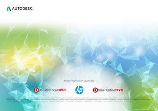 Thank you to our sponsors
Autodesk, Autodesk®
Revit®
, Autodesk®
Dynamo Studio, Autodesk®
Navisworks®
, Autodesk®
ReCap™, Autodesk®
InfraWorks®
, Autodesk®
AutoCAD®
Civil 3D®
, Autodesk®
Navisworks®
Manage, Autodesk Robot™ Structural Analysis Professional, Autodesk®
3Ds Max®
,
Autodesk®
Insight™, Autodesk®
AutoCAD®
, Autodesk®
BIM 360®
, Autodesk®
A360, Autodesk®
CFD, Autodesk®
BIM 360®
Team®
and the Autodesk logo, are registered trademarks or trademarks of Autodesk, Inc., and/or its subsidiaries and/or affiliates in the USA and/or other
countries. All other brand names, product names, or trademarks belong to their respective holders. Autodesk is not responsible for typographical or graphical errors that may appear in this document. © 2017 Autodesk, Inc. All rights reserved.
 