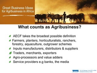 Introduction to the Africa Enterprise Challenge Fund (AECF) | PPT