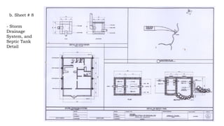 b. Sheet # 8
- Storm
Drainage
System, and
Septic Tank
Detail
 
