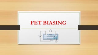 FET BIASING
 