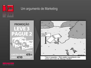 Um argumento de Marketing
 