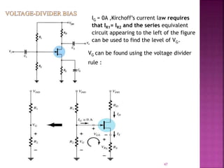47
IG = 0A ,Kirchoff’s current law requires
that IR1= IR2 and the series equivalent
circuit appearing to the left of the figure
can be used to find the level of VG.
VG can be found using the voltage divider
rule :
 