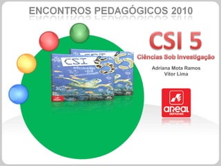 Adriana Mota Ramos Vítor Lima 