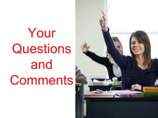 Your
Questions
and
Comments

 