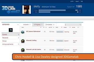 Chris Haskell & Lisa Dawley designed 3DGamelab
 