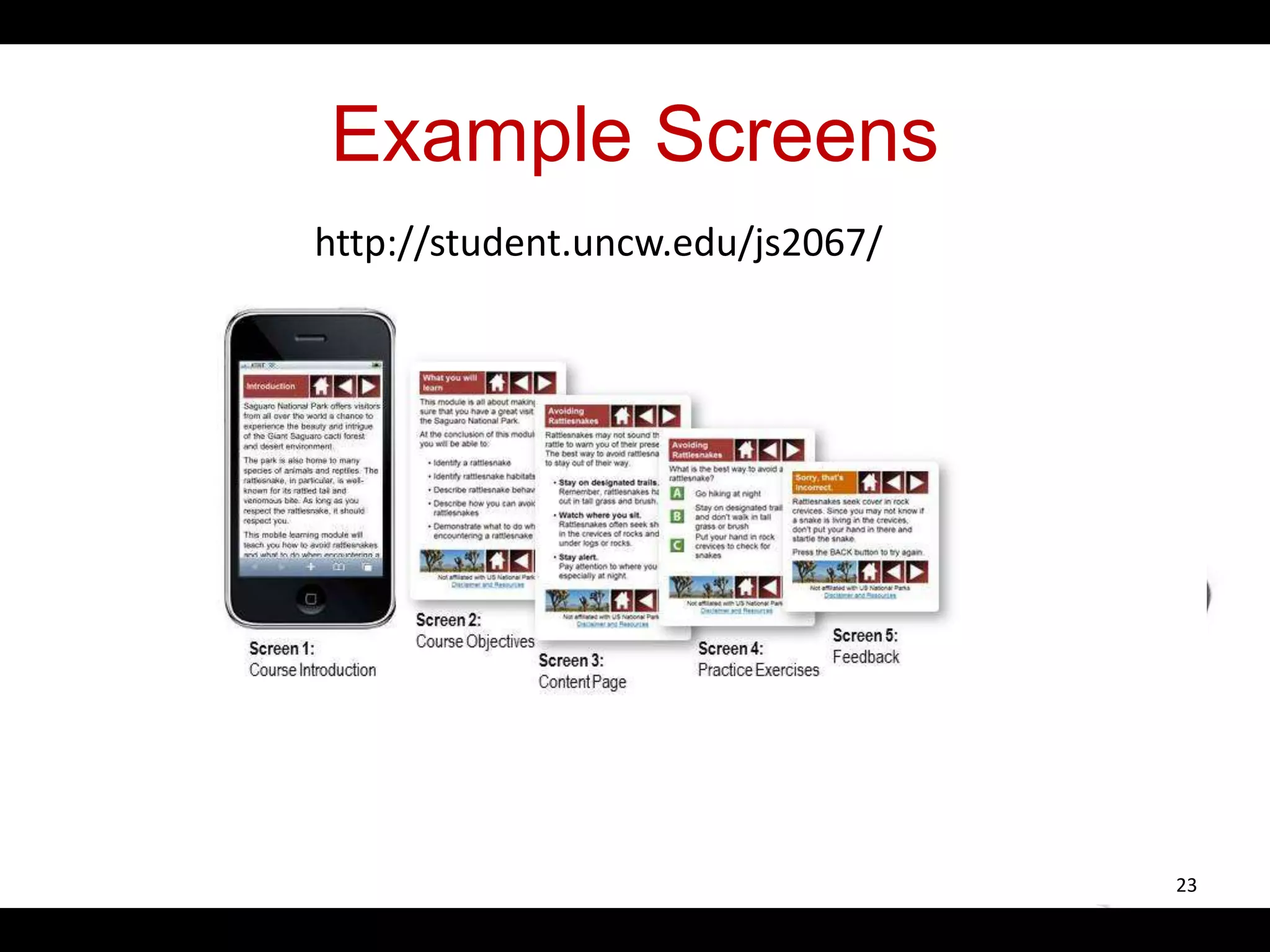 Example Screens
23
http://student.uncw.edu/js2067/
 