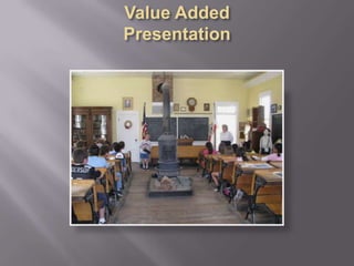Value Added Presentation 