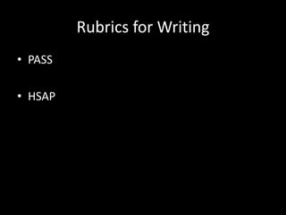 Rubrics for WritingPASSHSAP