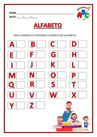AEE - EDUCAÇÃO INFANTIL - Alfabeto Alfabetização Atividade Aprendendo o ...