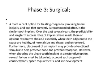 Management of Congenitally Missing Bilateral Lateral Incisors with ...
