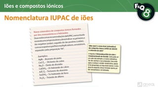 Nomenclatura IUPAC de iões
Iões e compostos iónicos
 