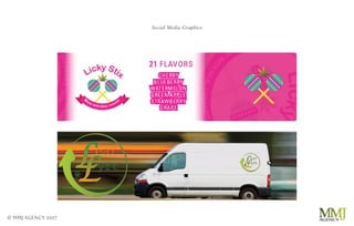 © MMJ AGENCY 2017
Social Media Graphics
 