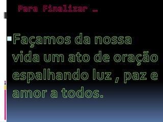 A eficácia da Prece