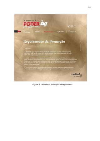 115
Figura 18 - Hotsite da Promoção – Regulamento
 
