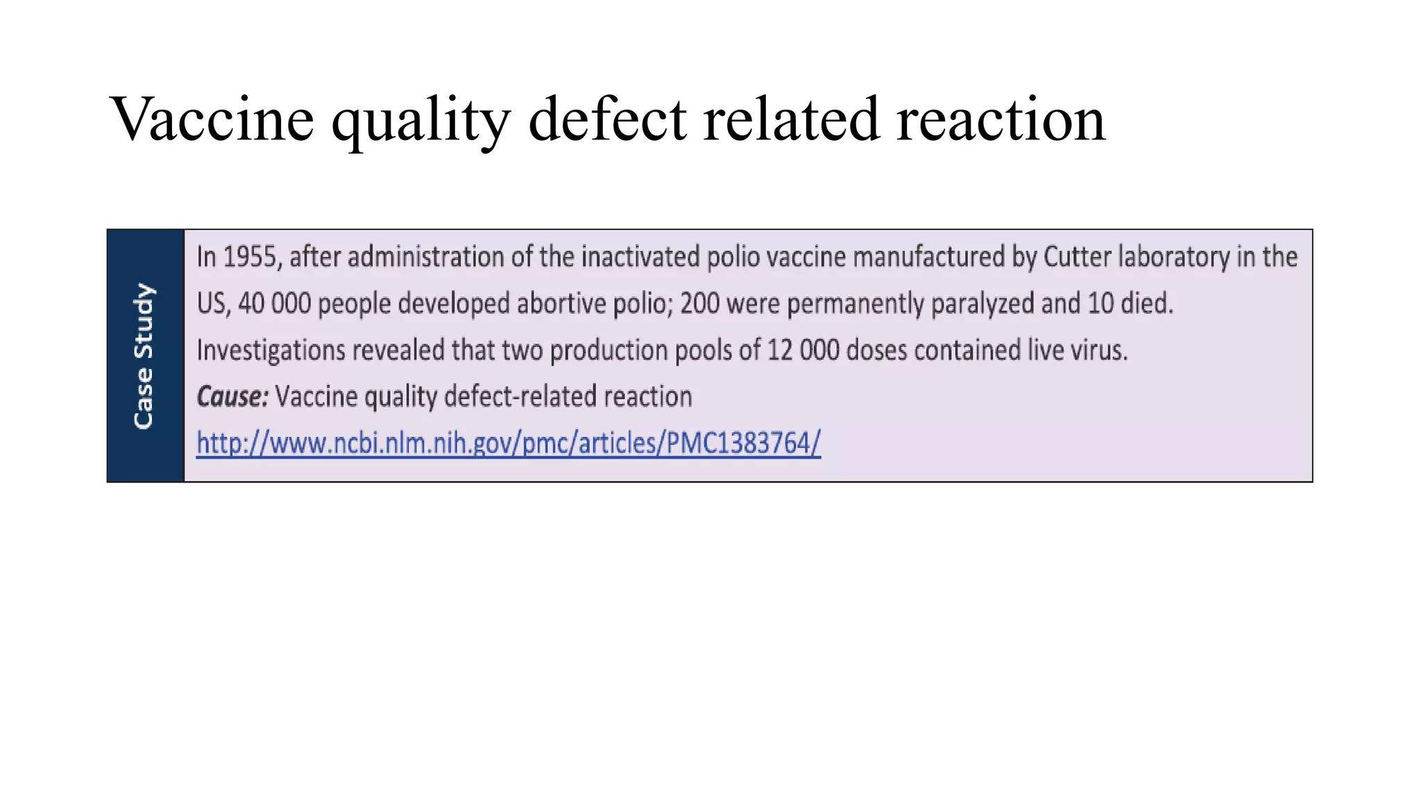 Vaccine quality defect related reaction
 