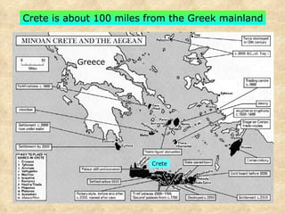 Crete is about 100 miles from the Greek mainland Greece Crete 