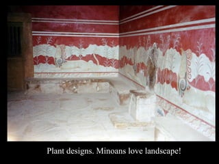 Plant designs. Minoans love landscape!
 
